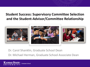 Student Success: Supervisory Committee Selection and the Student-Advisor/Committee Relationship