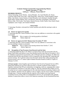 Graduate Student Council (GSC) General Meeting Minutes Monday, December 3 , 2012