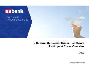 U.S. Bank Consumer Driven Healthcare Participant Portal Overview 2012