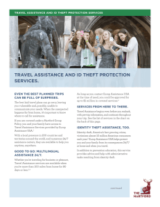 TRAVEL ASSISTANCE AND ID THEFT PROTECTION SERVICES. EVEN THE BEST PLANNED TRIPS