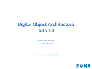 Digital Object Architecture Tutorial ITU March 18 2016 Christophe Blanchi