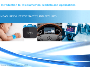 Introduction to Telebiometrics: Markets and Applications Geneva, Switzerland September, 2015
