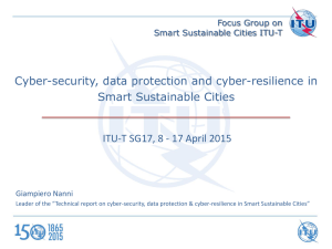 Cyber-security, data protection and cyber-resilience in Smart Sustainable Cities