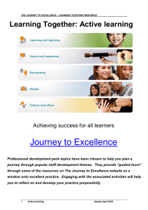 Journey to Excellence Learning Together: Active learning Achieving success for all learners