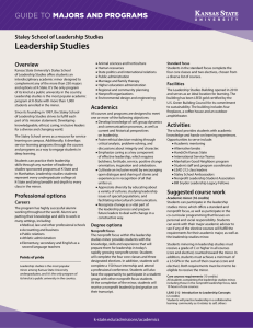 Leadership Studies MAJORS AND PROGRAMS GUIDE TO Staley School of Leadership Studies