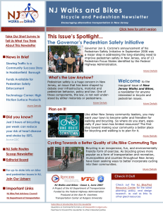 NJ Walks and Bikes This Issue’s Spotlight... The Governor’s Pedestrian Safety Initiative
