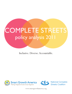 COMPLETE STREETS policy analysis 2011 Inclusive. Diverse. Accountable. www.smartgrowthamerica.org