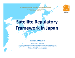 Satellite Regulatory  Framework in Japan M I C Haruko S. TAKESHITA