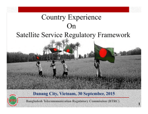 Country Experience On Satellite Service Regulatory Framework Danang City, Vietnam, 30 September, 2015