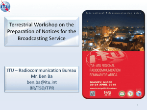 Terrestrial Workshop on the Preparation of Notices for the Broadcasting Service 1