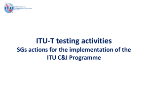 ITU-T testing activities SGs actions for the implementation of the