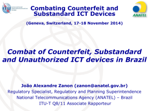 Combat of Counterfeit, Substandard and Unauthorized ICT devices in Brazil