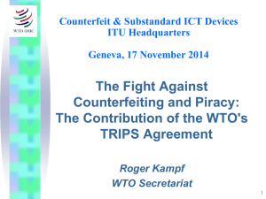 The Fight Against Counterfeiting and Piracy: The Contribution of the WTO's TRIPS Agreement