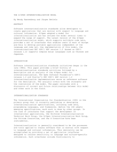 THE X/OPEN INTERNATIONALIZATION MODEL By Wendy Rannenberg and Jürgen Bettels ABSTRACT