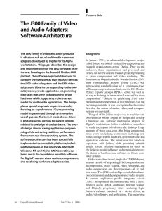 The J300 Family of Video and Audio Adapters: Software Architecture