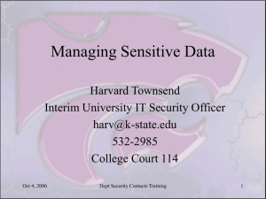 Managing Sensitive Data Harvard Townsend Interim University IT Security Officer