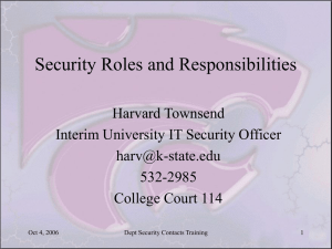 Security Roles and Responsibilities Harvard Townsend Interim University IT Security Officer