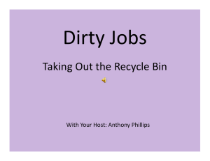 Dirty Jobs Taking Out the Recycle Bin g y