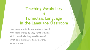 Teaching Vocabulary &amp; Formulaic Language in the Language Classroom