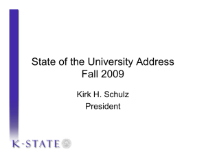 State of the University Address Fall 2009 Kirk H. Schulz President