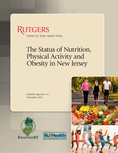 The Status of Nutrition, Physical Activity and Obesity in New Jersey Manisha Agrawal,