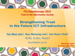 Strengthening Trust in the Future ICT Infrastructure ITU Kaleidoscope 2015