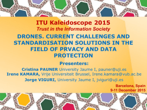 ITU Kaleidoscope 2015 DRONES. CURRENT CHALLENGES AND STANDARDISATION SOLUTIONS IN THE