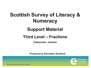 Scottish Survey of Literacy &amp; Numeracy Support Material – Fractions