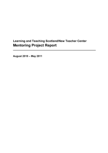 Mentoring Project Report  Learning and Teaching Scotland/New Teacher Center – May 2011