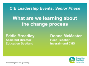 What are we learning about the change process Senior Phase Eddie Broadley