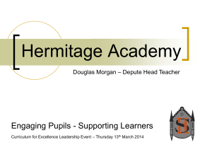 Hermitage Academy Engaging Pupils - Supporting Learners – Depute Head Teacher Douglas Morgan