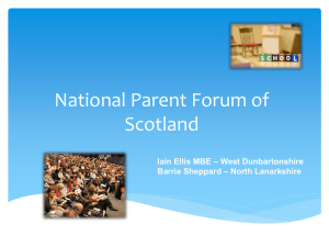 National Parent Forum of Scotland – West Dunbartonshire Iain Ellis MBE