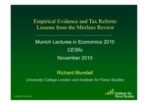 Empirical Evidence and Tax Reform: Lessons from the Mirrlees Review i E