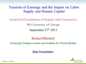 Taxation of Earnings and the Impact on Labor Richard Blundell