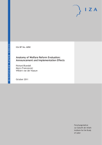 Anatomy of Welfare Reform Evaluation: Announcement and Implementation Effects Richard Blundell