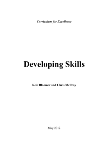 Developing Skills  Keir Bloomer and Chris McIlroy Curriculum for Excellence