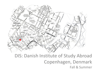 DIS: Danish Institute of Study Abroad Copenhagen, Denmark Fall &amp; Summer