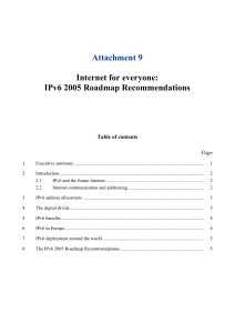 Attachment 9 Internet for everyone: IPv6 2005 Roadmap Recommendations