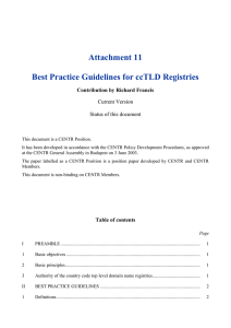 Attachment 11 Best Practice Guidelines for ccTLD Registries Contribution by Richard Francis