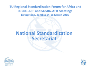 National Standardization Secretariat ITU Regional Standardization Forum for Africa and