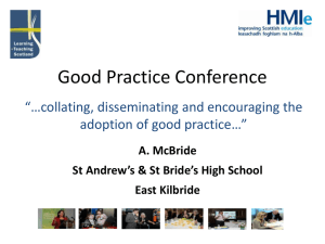 Good Practice Conference “…collating, disseminating and encouraging the adoption of good practice…”