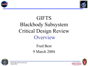 GIFTS Blackbody Subsystem Critical Design Review Overview