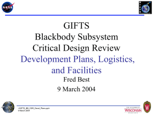 GIFTS Blackbody Subsystem Critical Design Review Development Plans, Logistics,