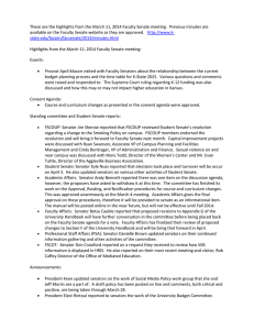 These are the highlights from the March 11, 2014 Faculty Senate meeting.  Previous minutes are  available on the Faculty Senate website as they are approved.   