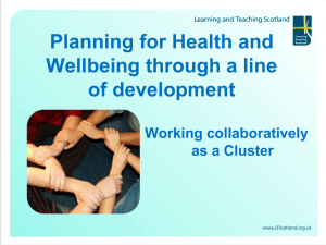 Planning for Health and Wellbeing through a line of development Working collaboratively