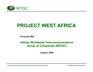 PROJECT WEST AFRICA IWTGC Infinity Worldwide Telecommunications Group of Companies (IWTGC)