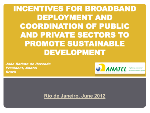 INCENTIVES FOR BROADBAND DEPLOYMENT AND COORDINATION OF PUBLIC AND PRIVATE SECTORS TO
