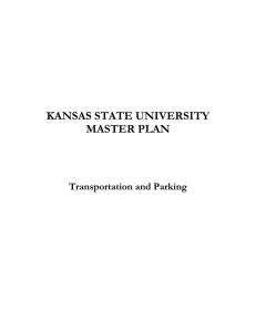 KANSAS STATE UNIVERSITY MASTER PLAN Transportation and Parking