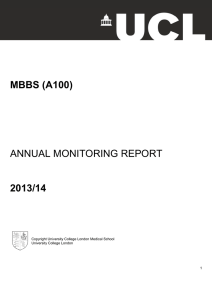 MBBS (A100) 2013/14 ANNUAL MONITORING REPORT Copyright University College London Medical School