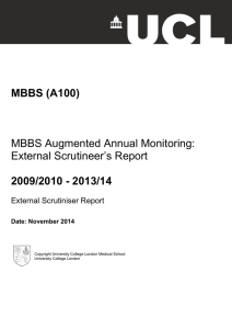 MBBS (A100) 2009/2010 - 2013/14 MBBS Augmented Annual Monitoring: External Scrutineer’s Report